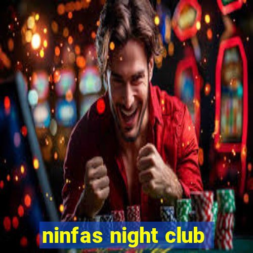 ninfas night club